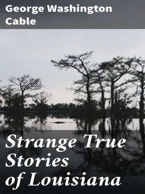 cover image of Strange True Stories of Louisiana